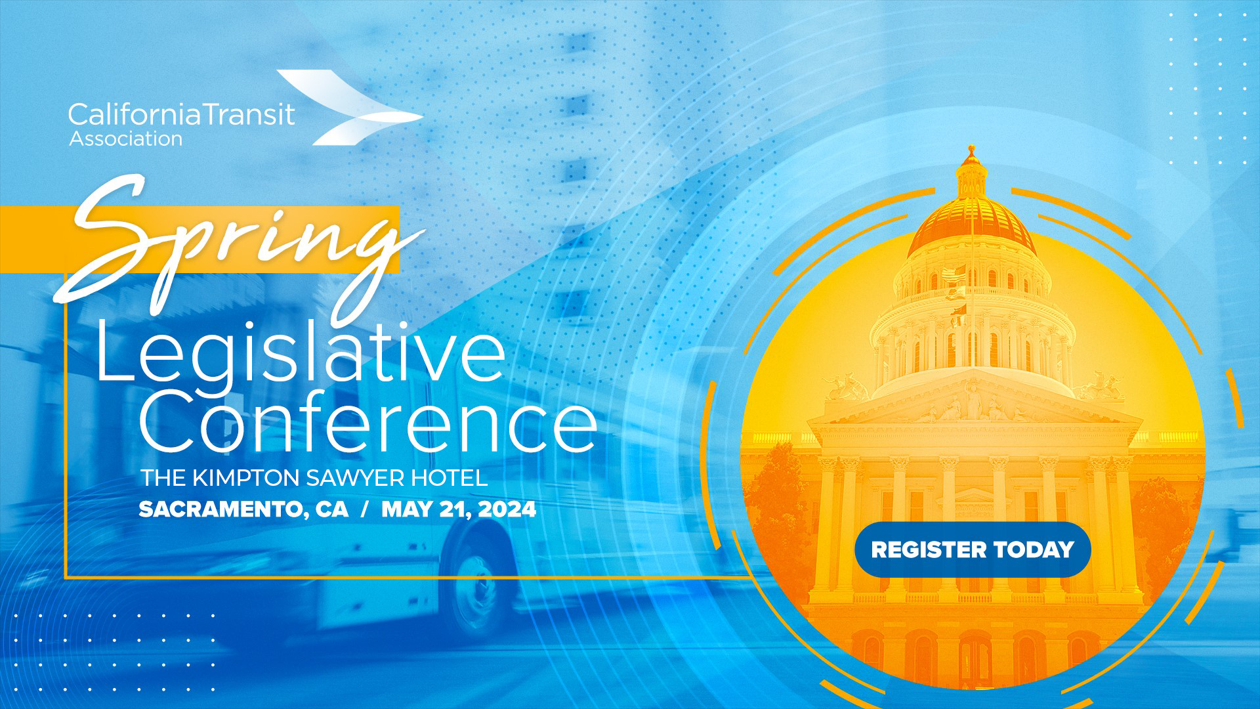 California Transit Association - 2024 Spring Legislative Conference Event Image